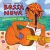 put306-putumayo world music bossa nova